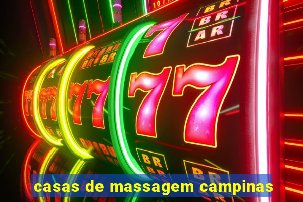 casas de massagem campinas